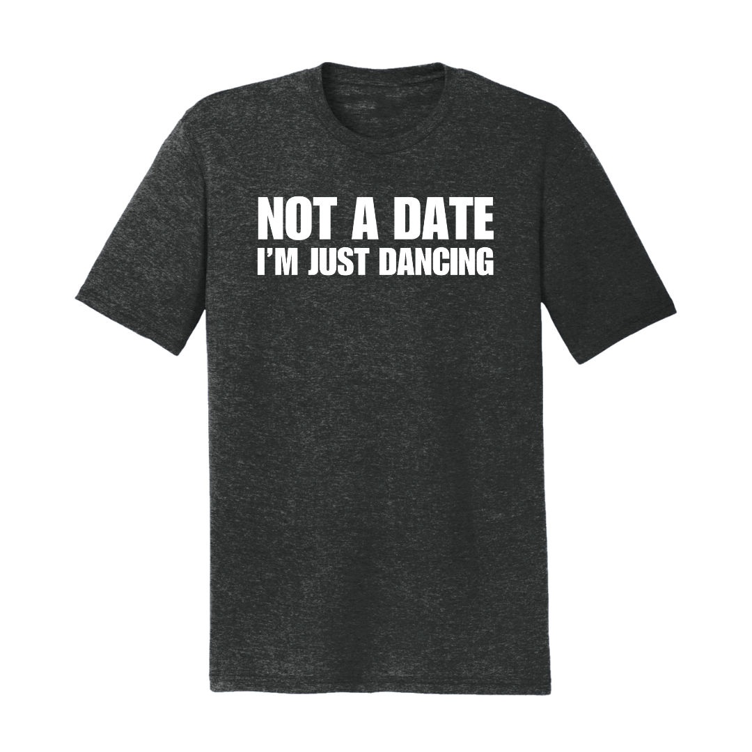 Not a Date I’m Just Dancing image 0